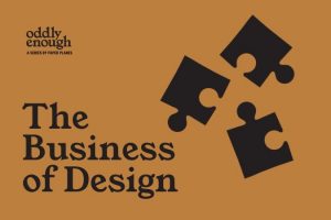 The Business of Design